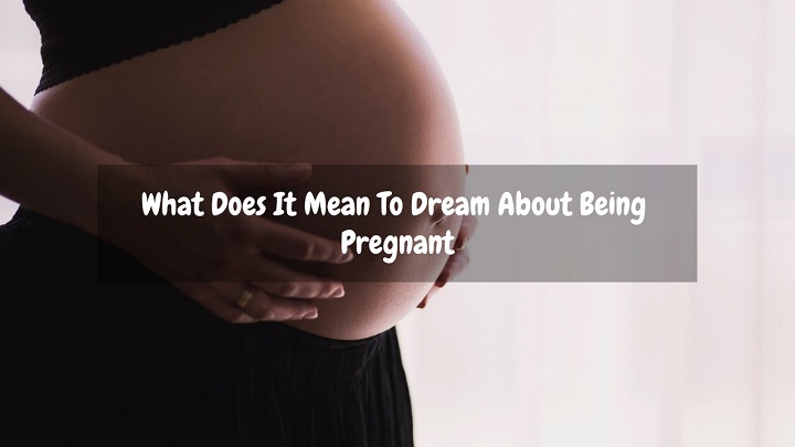 what does it mean to dream about being pregnant