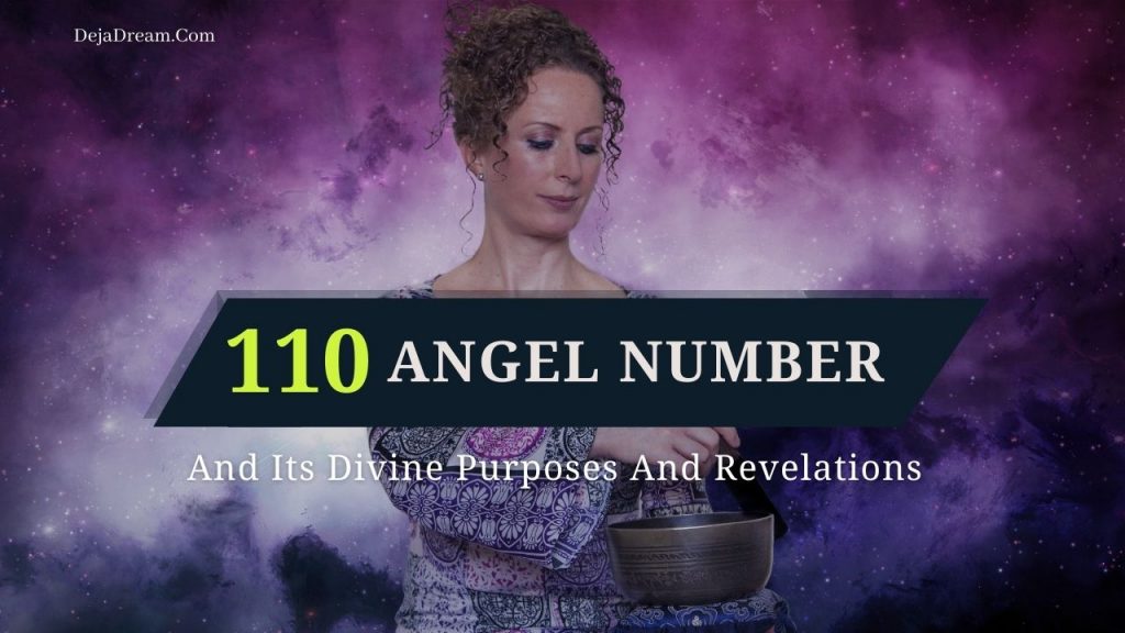 110-angel-number-and-its-divine-purposes-and-revelations-dejadream