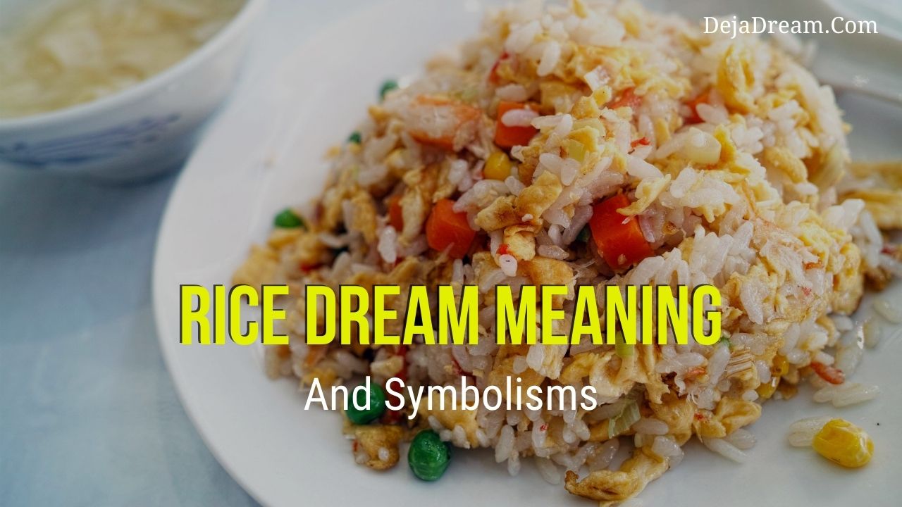 rice dream meaning