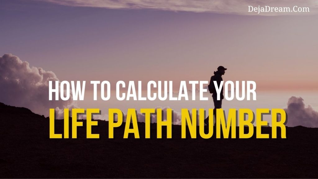 how-to-calculate-your-life-path-number-dejadream