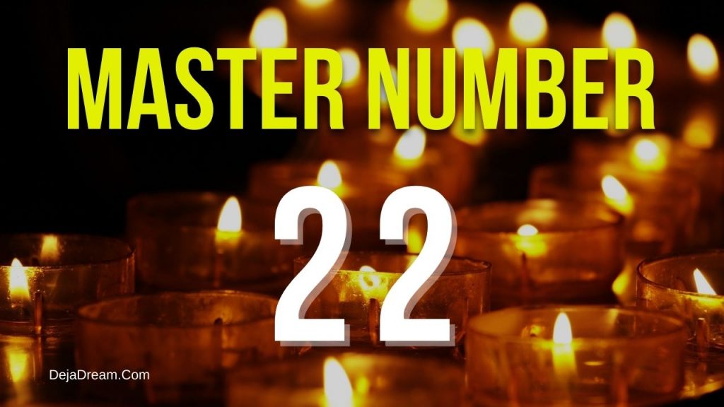 master-number-22-and-its-meanings-in-numerology-dejadream