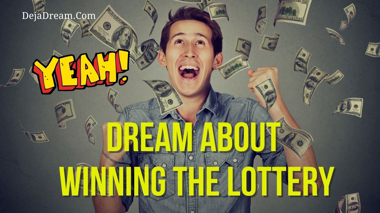 Dream About Winning The Lottery